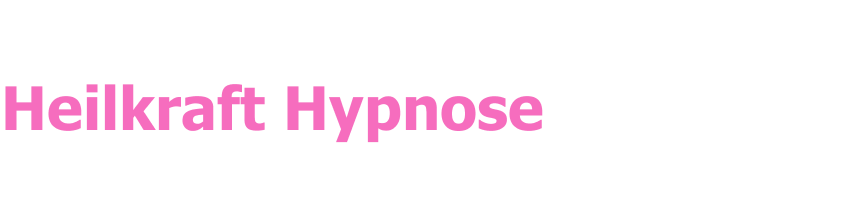                  Heilkraft Hypnose